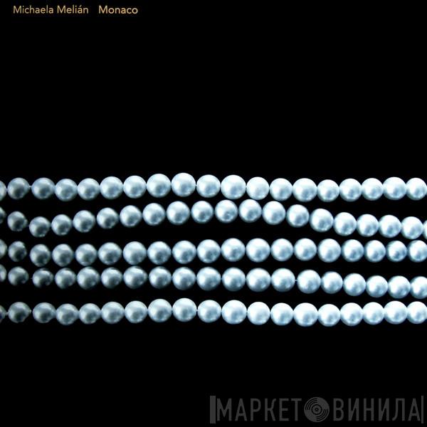Michaela Melián - Monaco