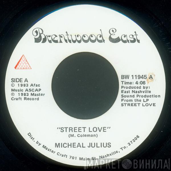 Micheal Julius - Street Love