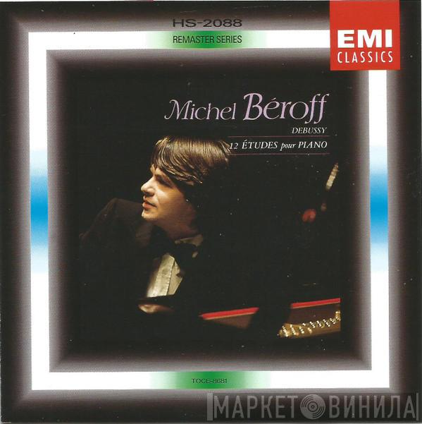 , Michel Béroff  Claude Debussy  - 12 Etudes Pour Piano