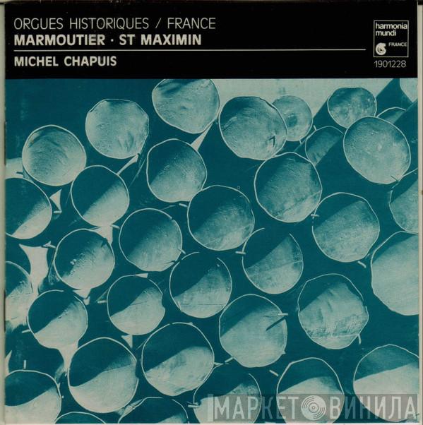Michel Chapuis - Orgues Historiques / France / Marmoutier - St Maximin