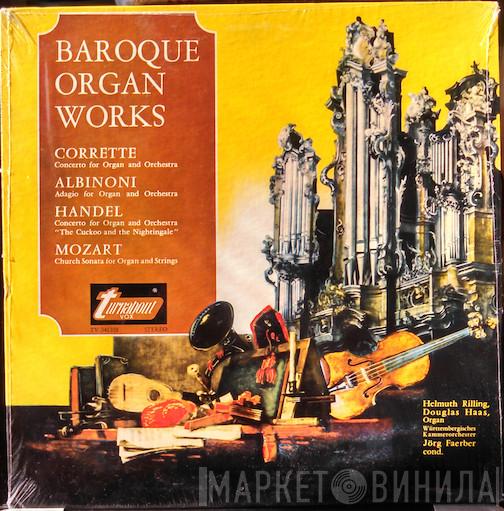 , Michel Corrette , Tomaso Albinoni , Georg Friedrich Händel , Wolfgang Amadeus Mozart , Helmuth Rilling , Douglas Haas , Württembergisches Kammerorchester  Jörg Faerber  - Baroque Organ Works