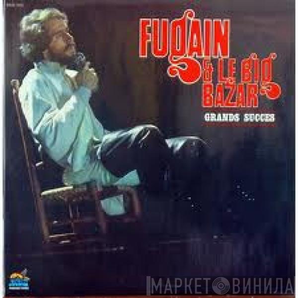 Michel Fugain, Le Big Bazar - Grands Succès