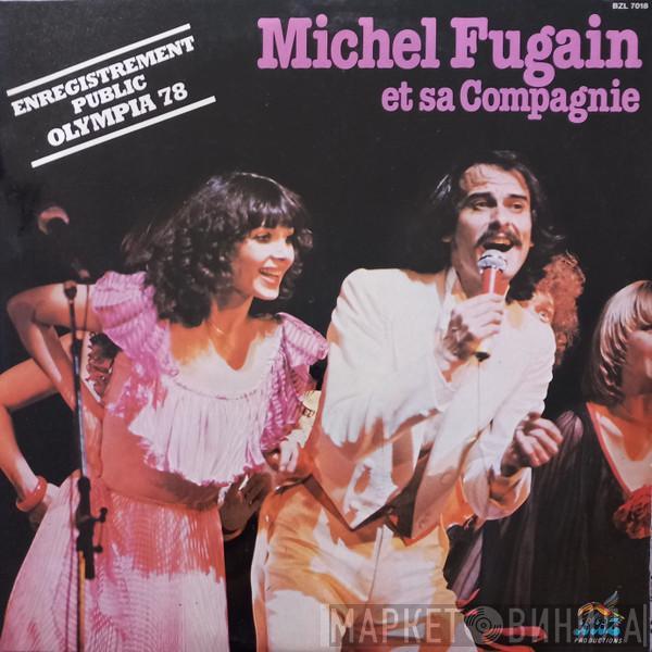 Michel Fugain, Michel Fugain Et Sa Compagnie - Enregistrement Public Olympia 78