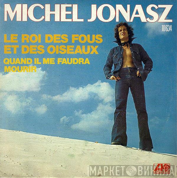  Michel Jonasz  - Le Roi Des Fous Et Des Oiseaux