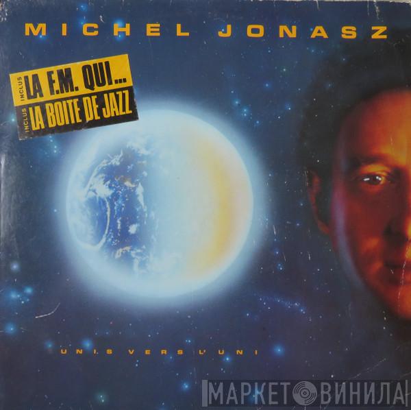 Michel Jonasz - Unis Vers L'uni