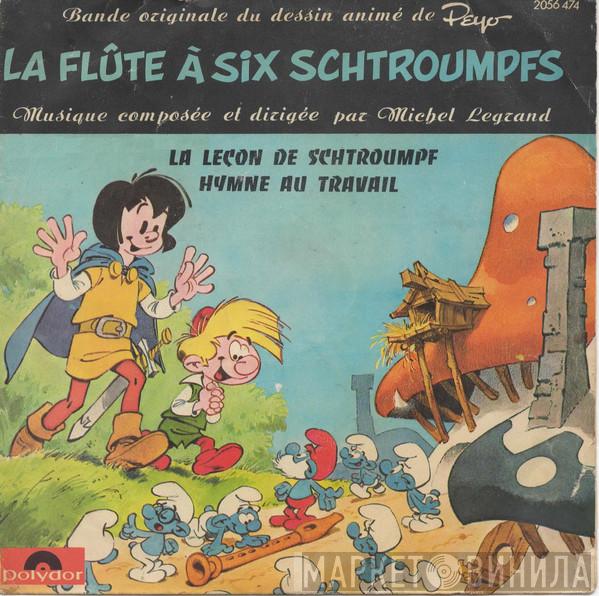  Michel Legrand  - La Flûte A Six Schtroumpfs - La Leçon De Schtroumpf / Hymne Au Travail