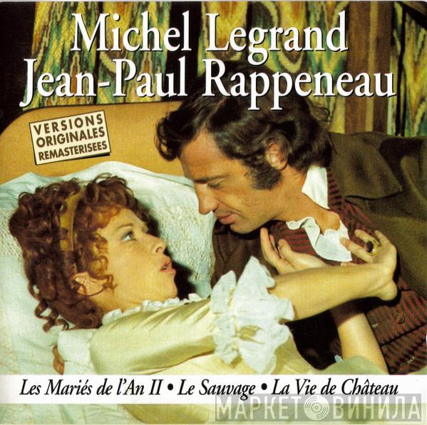  Michel Legrand  - Michel Legrand / Jean-Paul Rappeneau : Les Mariés De L'An II - Le Sauvage - La Vie De Château