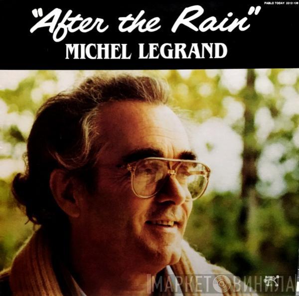  Michel Legrand  - After The Rain