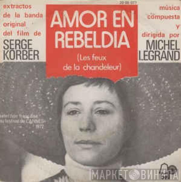 Michel Legrand - Amor En Rebeldía (Les Feux De La Chandeleur)