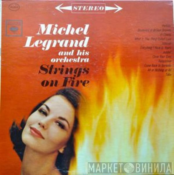  Michel Legrand Et Son Orchestre  - Strings On Fire