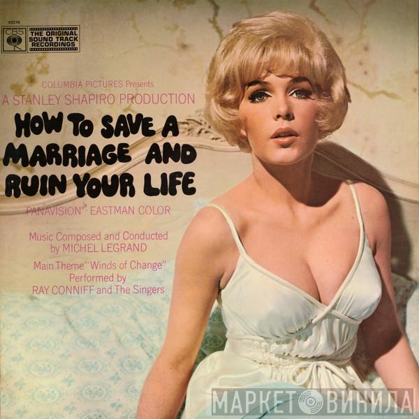  Michel Legrand  - How To Save A Marriage And Ruin Your Life