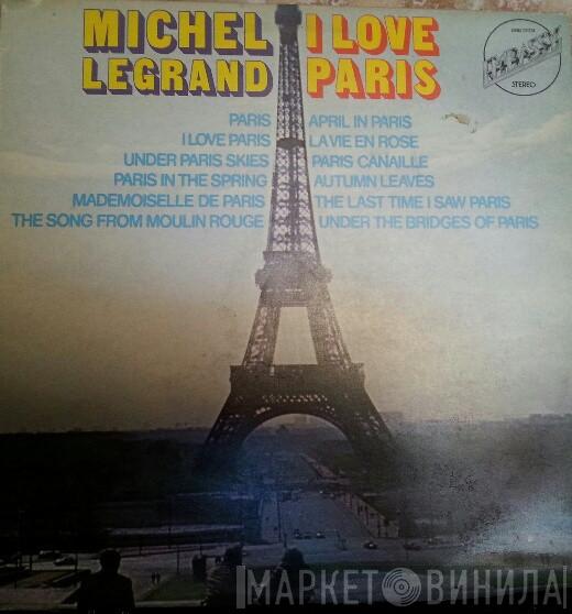 Michel Legrand - I Love Paris