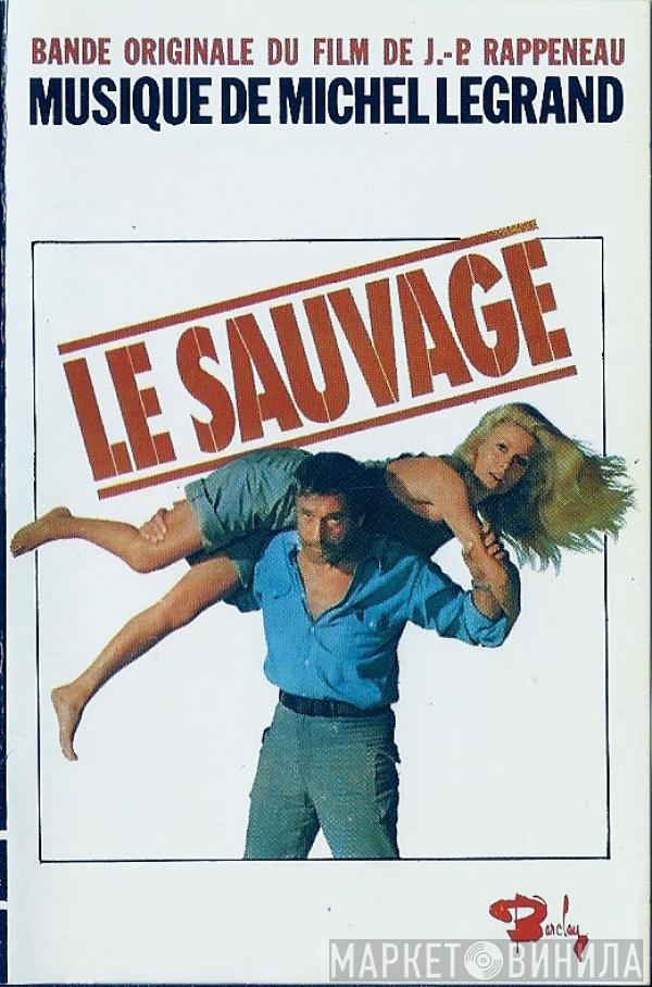  Michel Legrand  - Le Sauvage