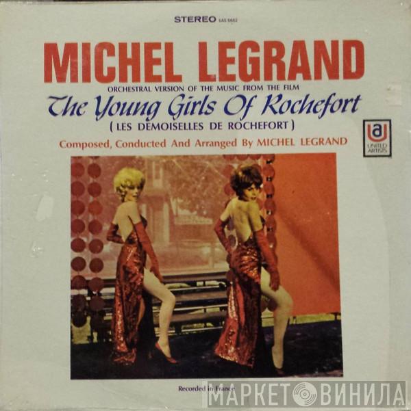 Michel Legrand - Orchestral Version Of The Music From The Film The Young Girls Of Rochefort (Les Demoiselles De Rochefort)