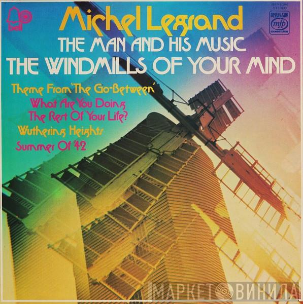 Michel Legrand - The Windmills Of Your Mind