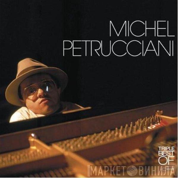 Michel Petrucciani - Triple Best Of