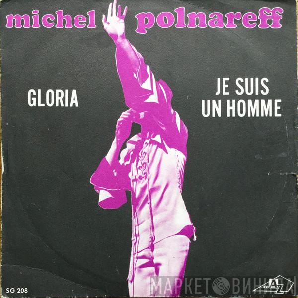 Michel Polnareff - Gloria / Je Suis Un Homme