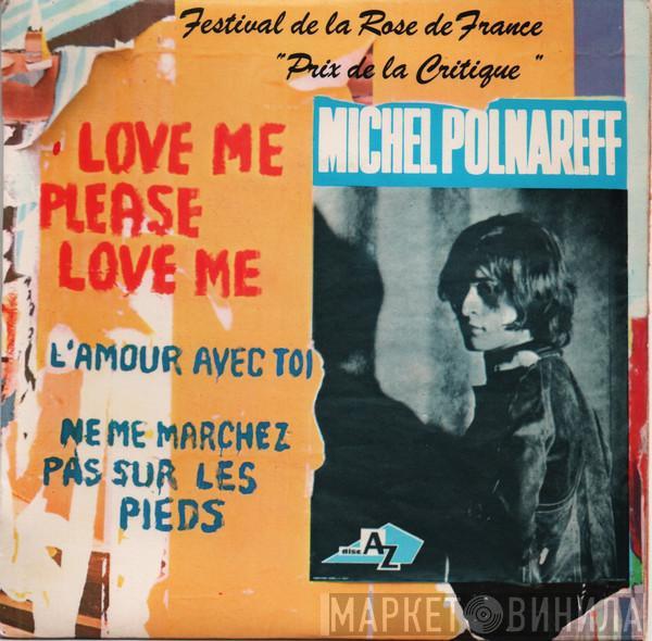 Michel Polnareff - Love Me Please Love Me