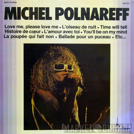 Michel Polnareff - Michel Polnareff