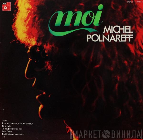 Michel Polnareff - Moi