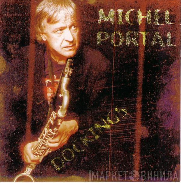 Michel Portal - Dockings