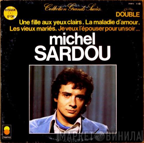 Michel Sardou - Collection Grands Succès