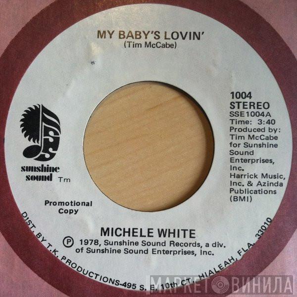 Michele White - My Baby's Lovin'