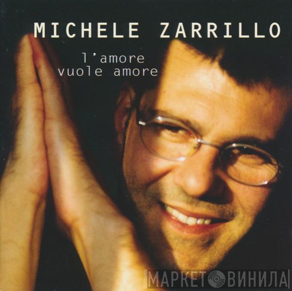  Michele Zarrillo  - L'Amore Vuole Amore