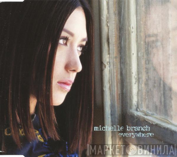  Michelle Branch  - Everywhere