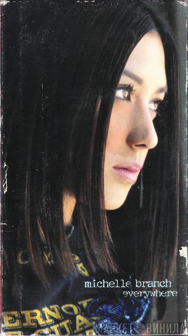  Michelle Branch  - Everywhere