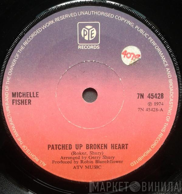 Michelle Fisher - Patched Up Broken Heart