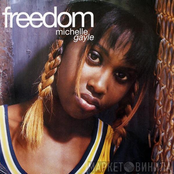 Michelle Gayle - Freedom