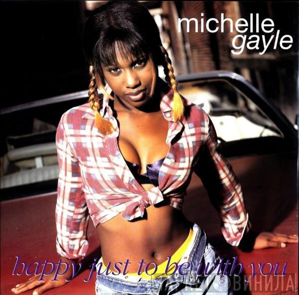 Michelle Gayle - Happy Just To Be With You