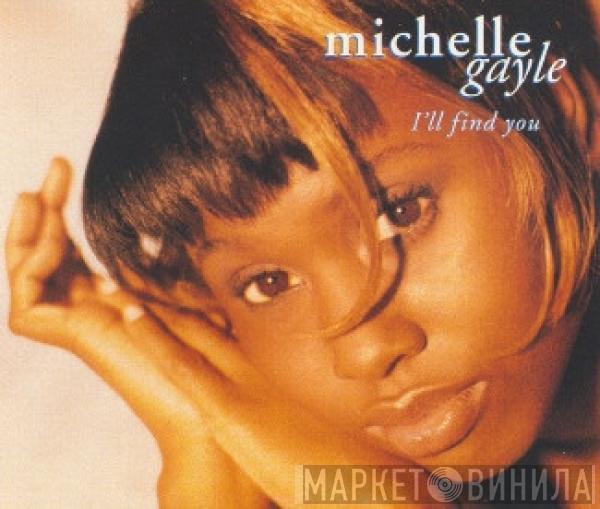 Michelle Gayle - I'll Find You