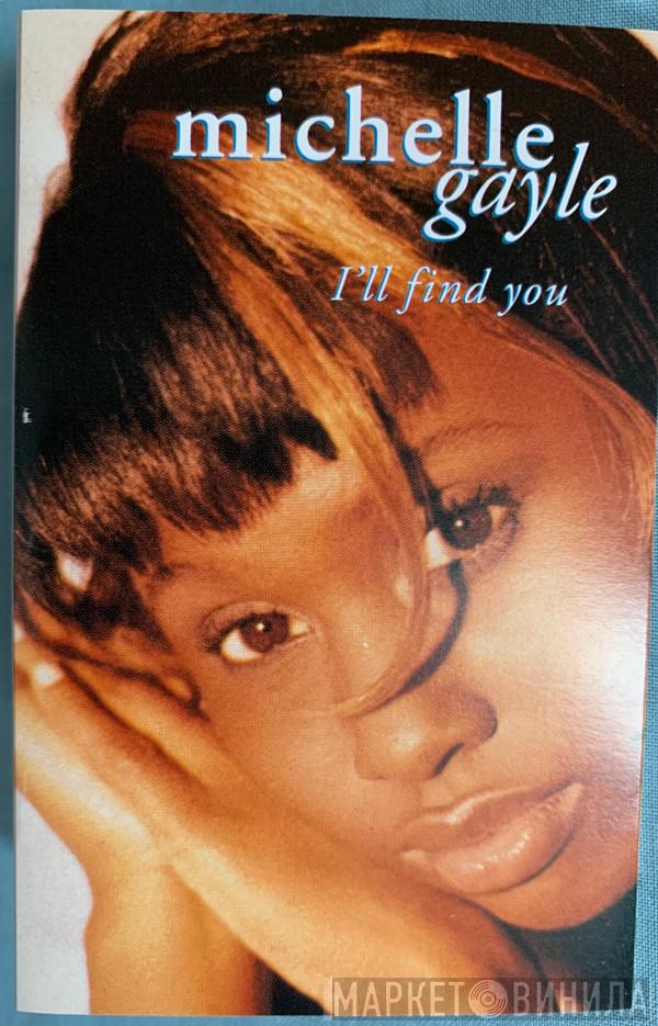  Michelle Gayle  - I'll Find You