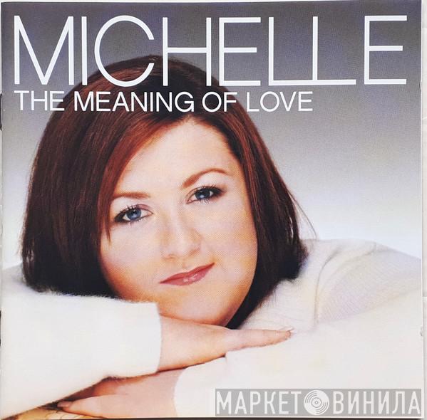 Michelle McManus - The Meaning Of Love