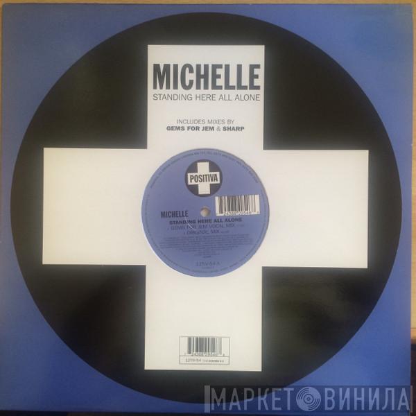 Michelle Narine - Standing Here All Alone