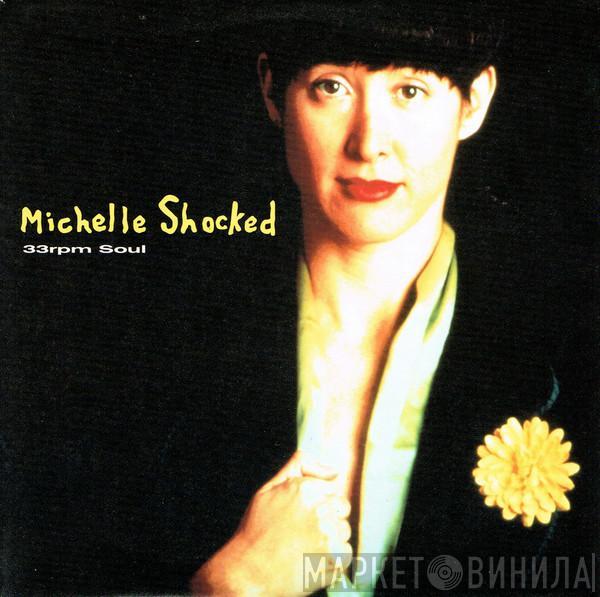 Michelle Shocked - 33rpm Soul