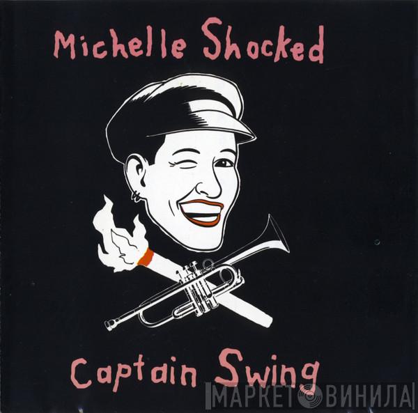  Michelle Shocked  - Captain Swing