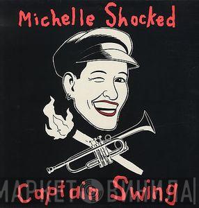 Michelle Shocked  - Captain Swing