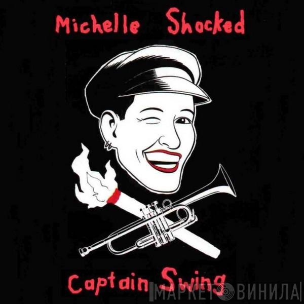  Michelle Shocked  - Captain Swing