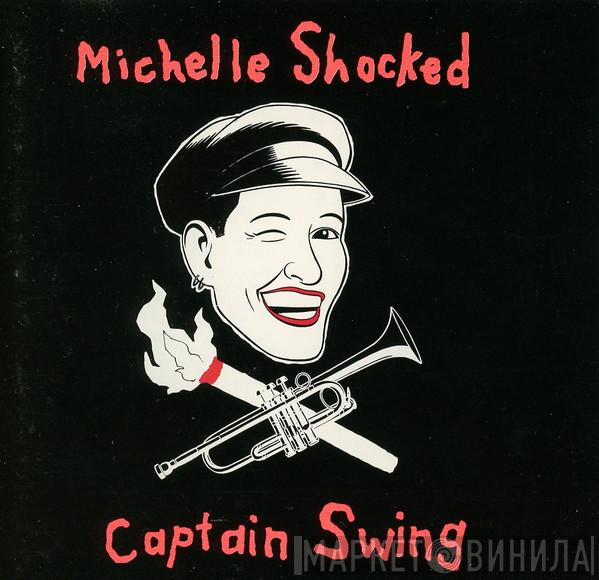  Michelle Shocked  - Captain Swing