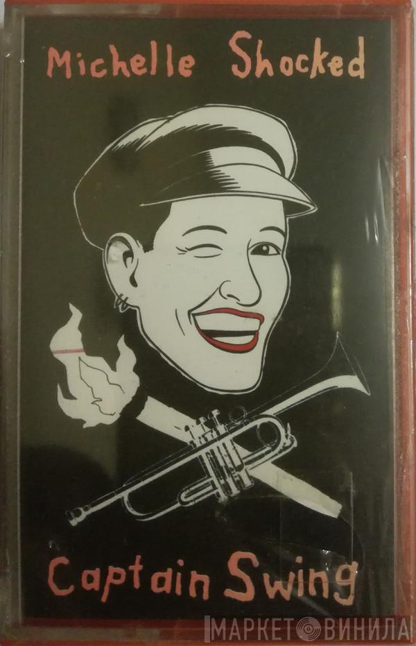  Michelle Shocked  - Captain Swing