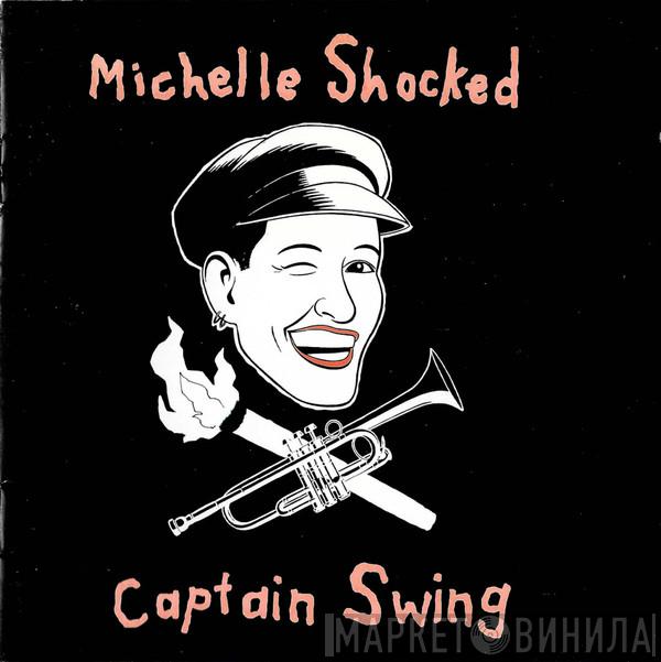  Michelle Shocked  - Captain Swing