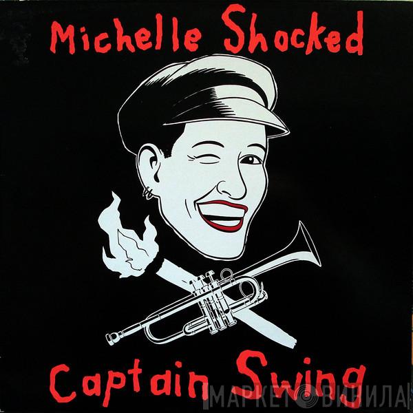  Michelle Shocked  - Captain Swing