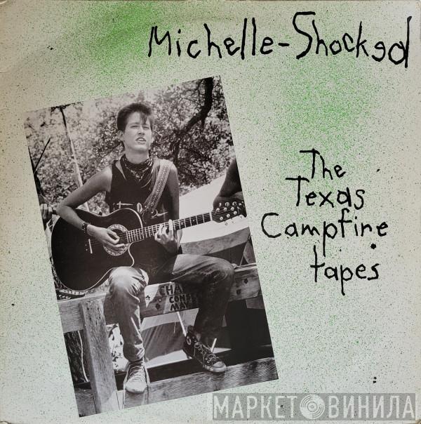  Michelle Shocked  - The Texas Campfire Tapes