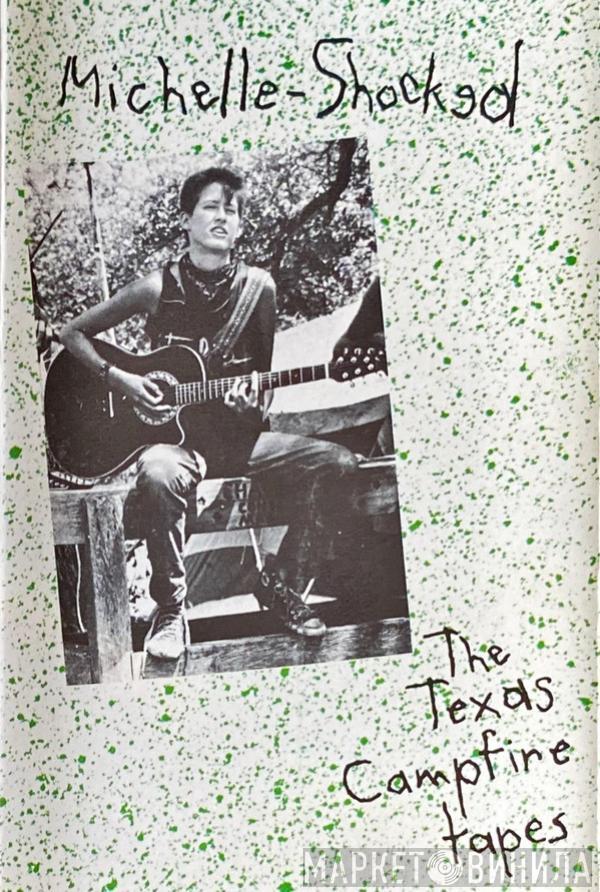 Michelle Shocked - The Texas Campfire Tapes