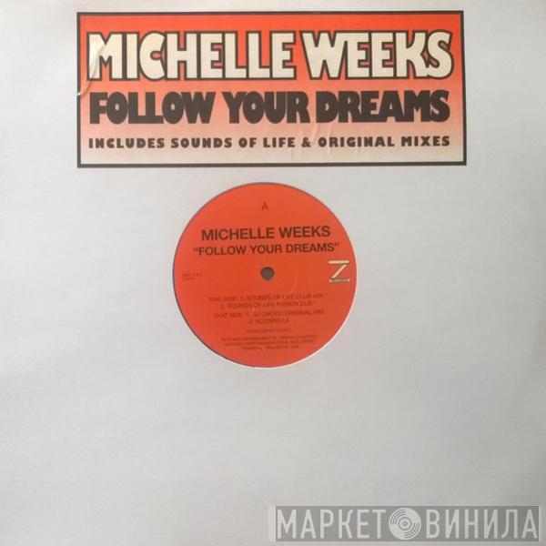 Michelle Weeks - Follow Your Dreams