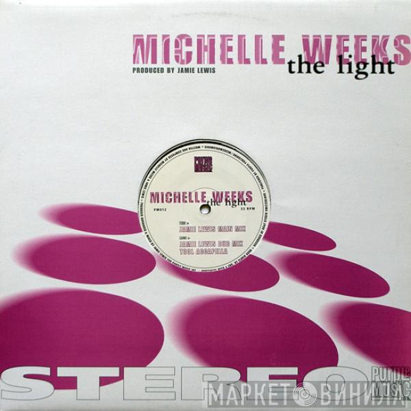 Michelle Weeks - The Light