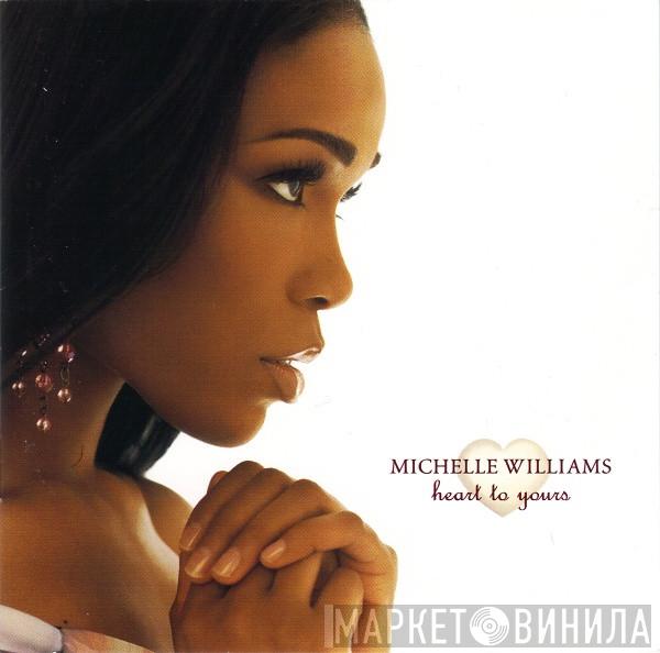 Michelle Williams - Heart To Yours
